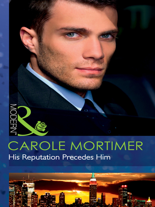 Title details for His Reputation Precedes Him by Carole Mortimer - Available